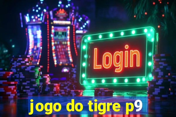 jogo do tigre p9